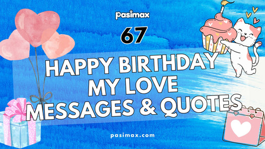 Happy Birthday My Love Quotes
