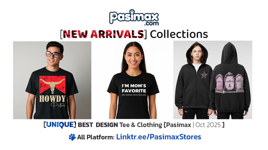 9 Fresh New Drops from Pasimax You’ll Absolutely Love