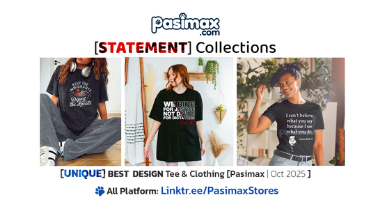 Statement Shirts: Wear Your Opinion & Your Voice | Pasimax.com
