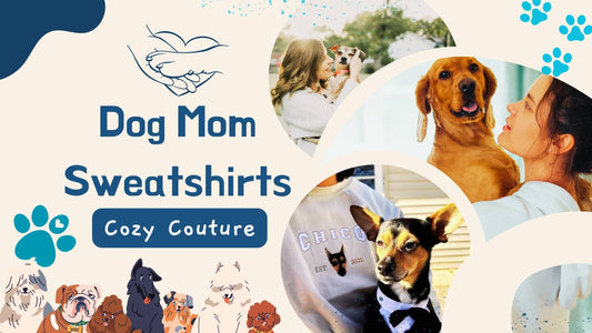 Dog Mom Sweatshirts Cozy Couture for Canine Lovers
