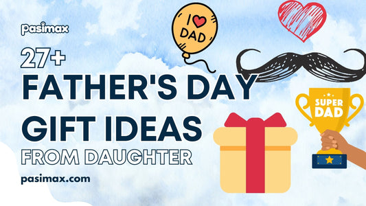 Father's Day Gift Ideas from Daughter