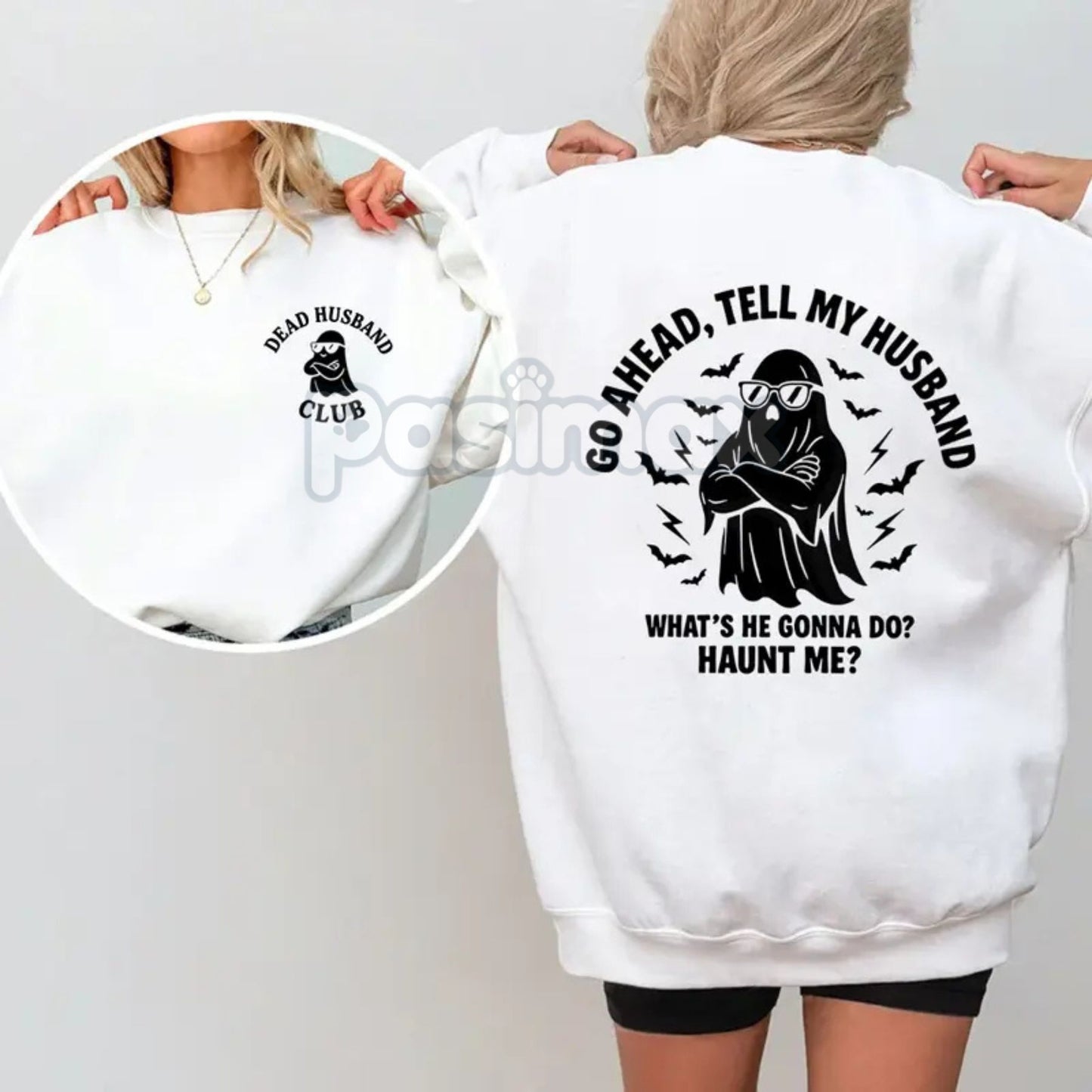 Dead Husband Club Sweatshirt – "Go Ahead Tell My Husband" Funny Widow Top