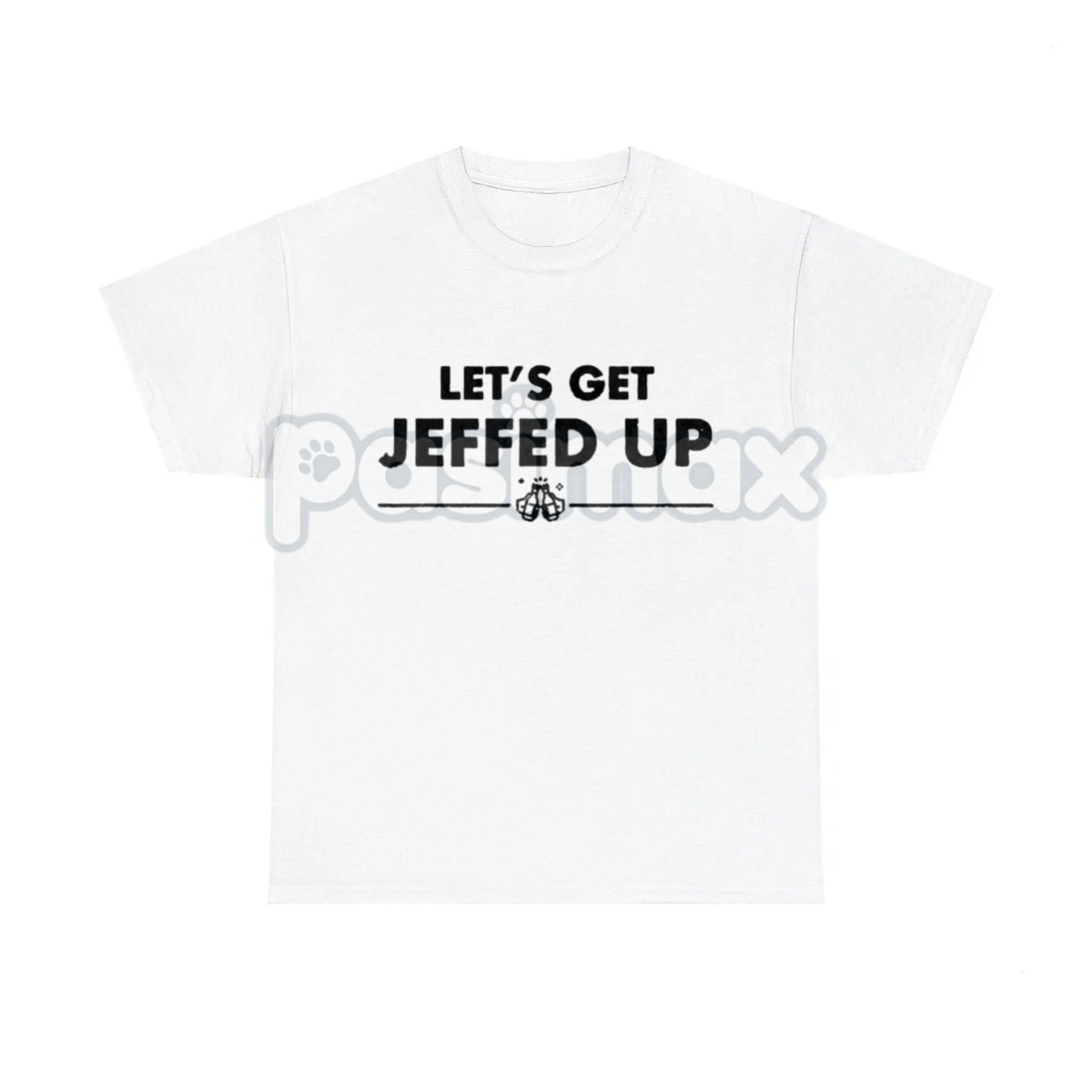 "Let'S Get Jeffed Up" Faded Beer T-Shirt - Personalized Jeff Needs This Slogan Tee, Vintage Drinking Shirt
