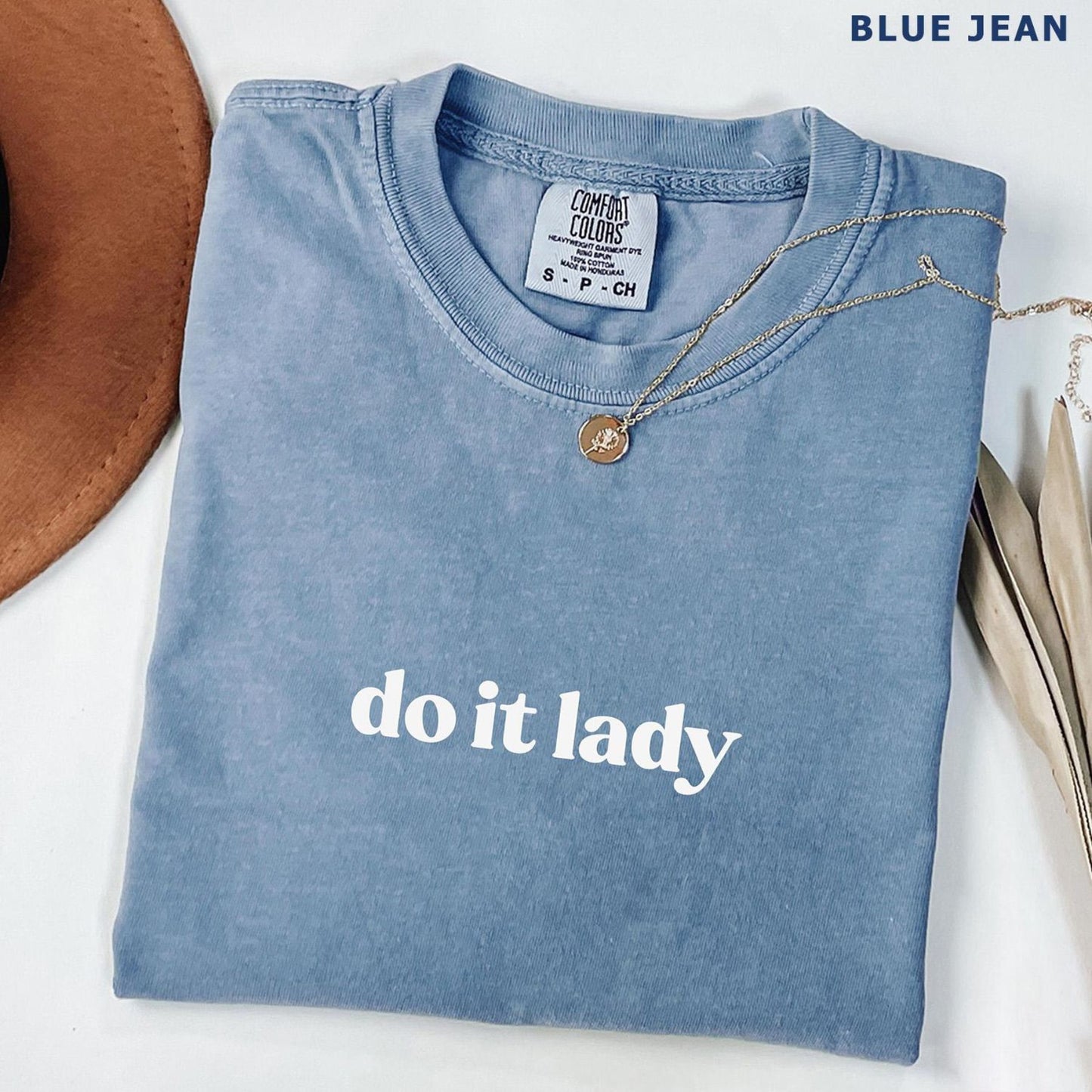 Do It Lady T-Shirt – Trendy Viral Meme Tee for Women, Comfort Colors, Empowering Feminist Top, Funny Quote Shirt, Best Friend Gift