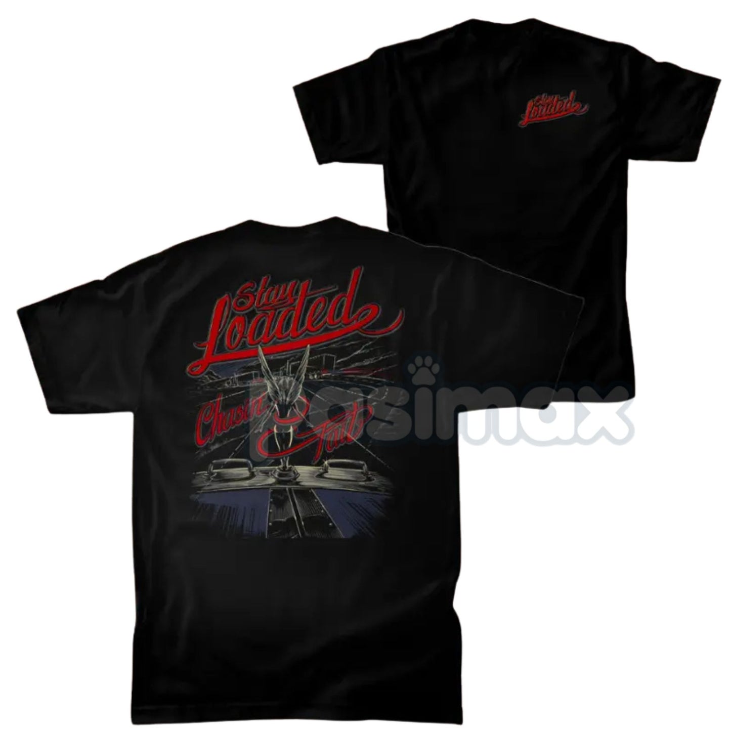 "Stay Loaded / Chasin' Tail" Funny Trucker T-Shirt - Men's Trucking Humor Tee, Gift for Truck Driver, Rig Life Apparel