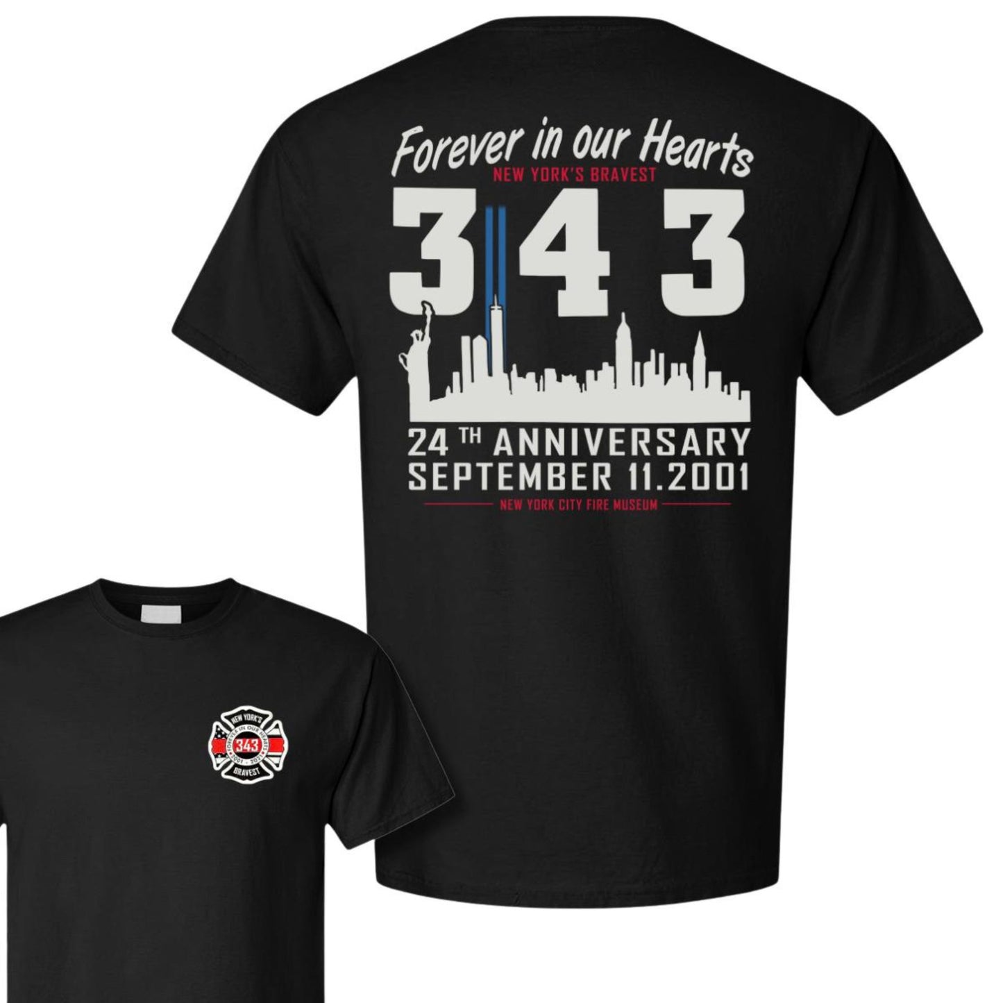 343 Forever in Our Hearts 9/11 Memorial T-Shirt - Firefighter Tribute Tee, Honoring Heroes Apparel