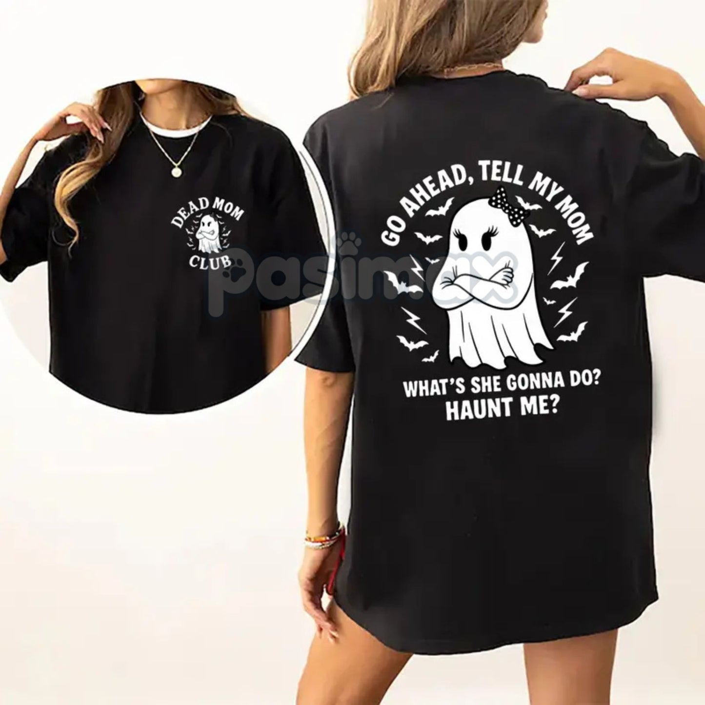 "Dead Mom Club" Funny Shirt - "Go Ahead Tell My Mom..." Dark Humor Grief Tee, Irreverent Statement Top