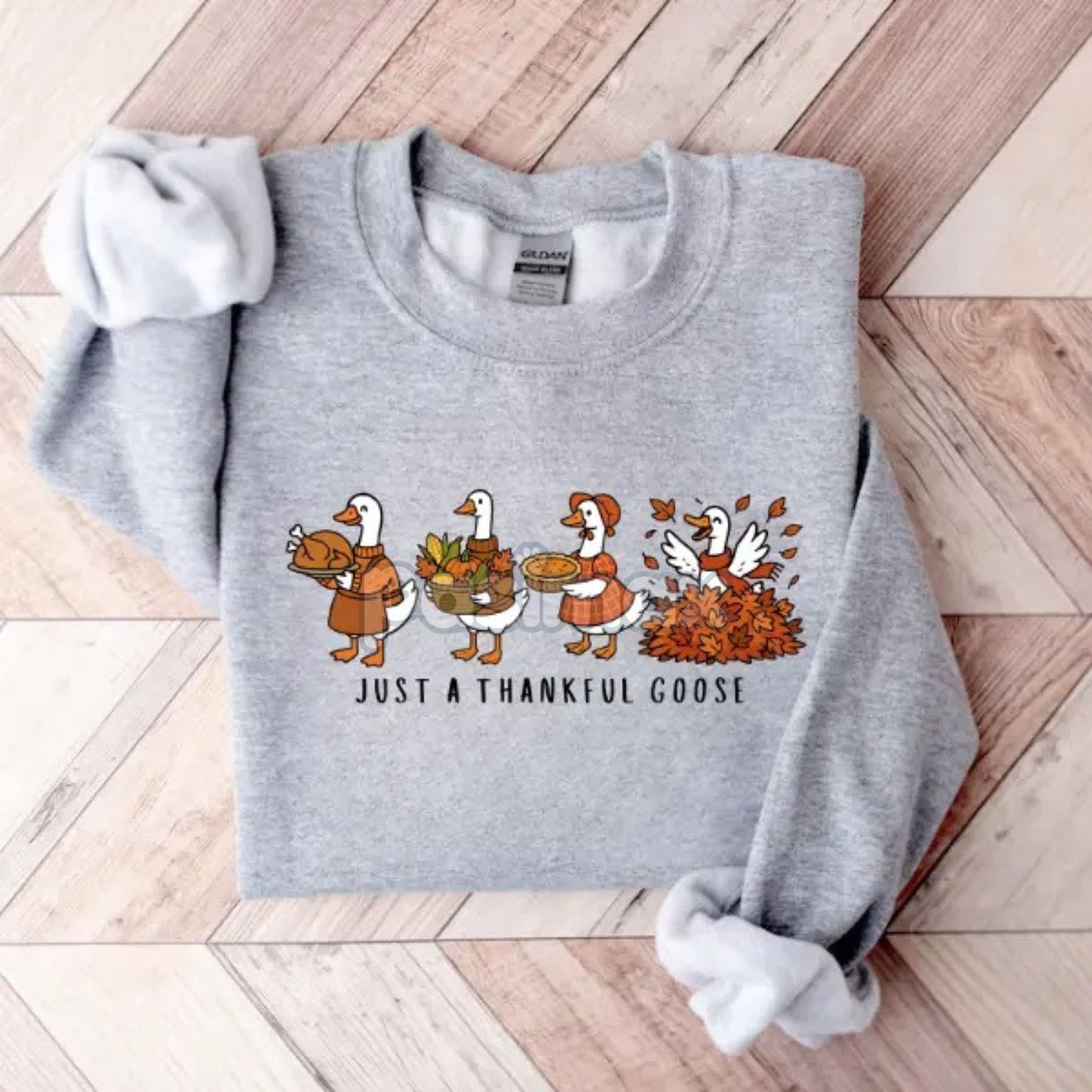 Just a Thankful Goose Sweatshirt – Funny Silly Goose Thanksgiving Fall Crewneck