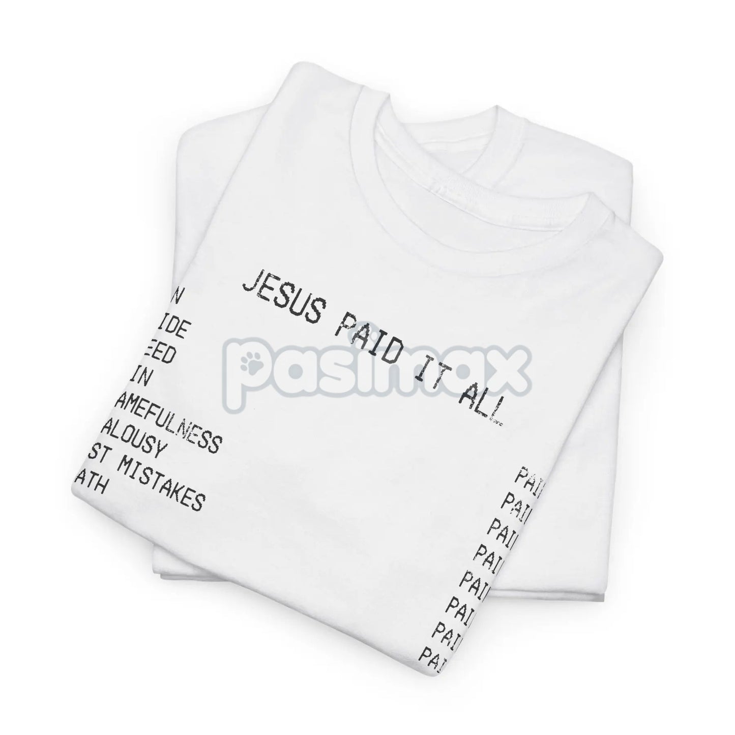 "Jesus Paid It All" Classic Christian Tee - Faith Statement Shirt, Religious Graphic T-Shirt