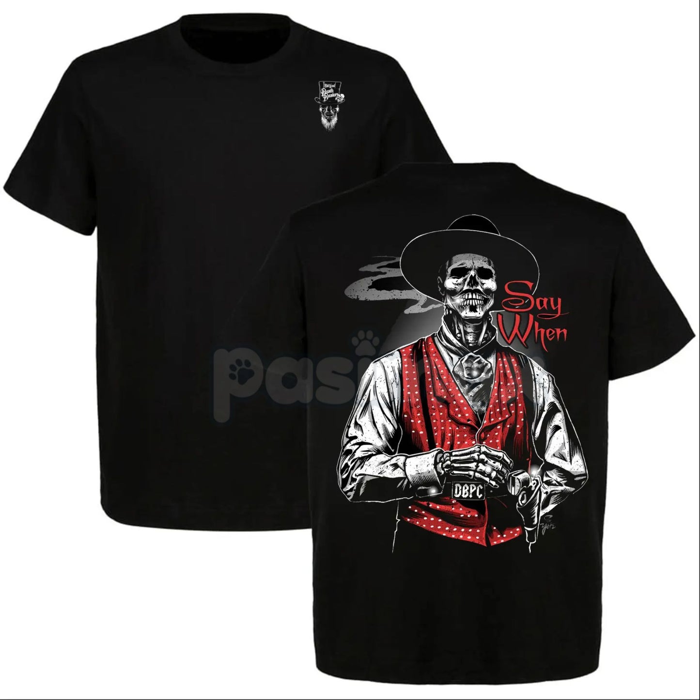 Doc Holliday "Say When" Zombie T-Shirt - Old West Death Dealers Collection, Tombstone Ghost Town Cowboy Shirt