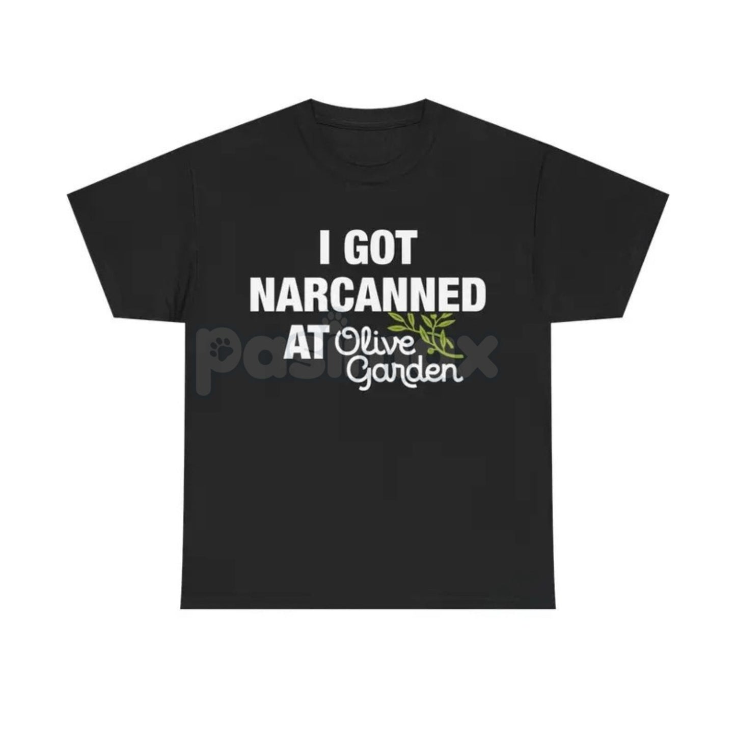 "I Got Narcanned At Olive Garden" T-Shirt - Funny Dark Humor Meme Tee, Tabletop Slogan Shirt, Unisex Ironic Graphic Apparel