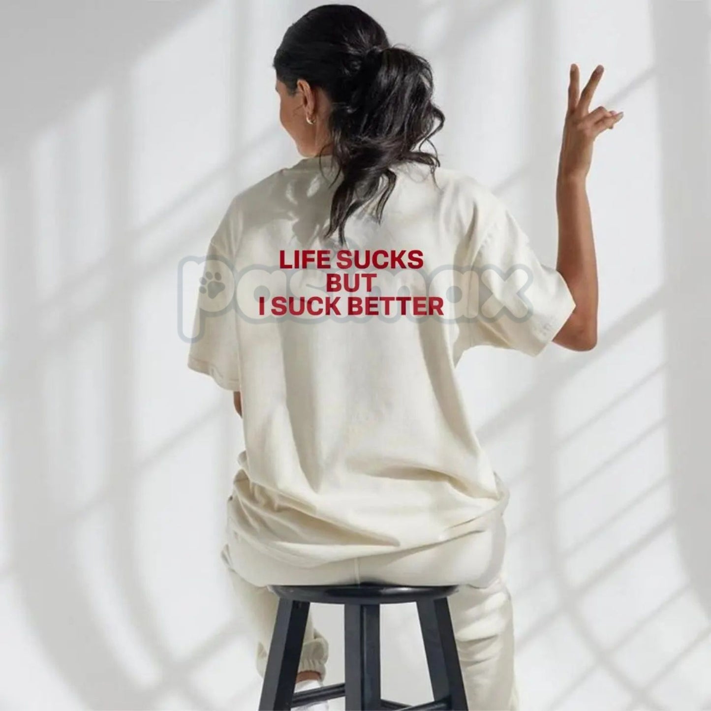 "Life Sucks But I Suck Better" Funny Streetwear Graphic Tee - Sarcastic Statement T-Shirt for Men & Women, Self-Deprecating Humor Gift
