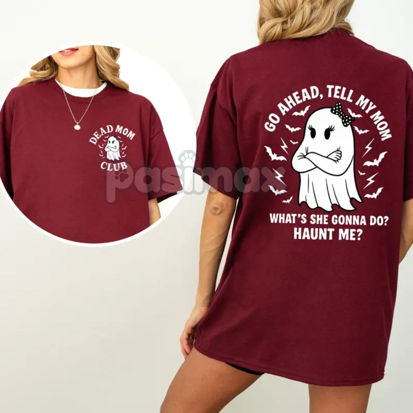 "Dead Mom Club" Funny Shirt - "Go Ahead Tell My Mom..." Dark Humor Grief Tee, Irreverent Statement Top