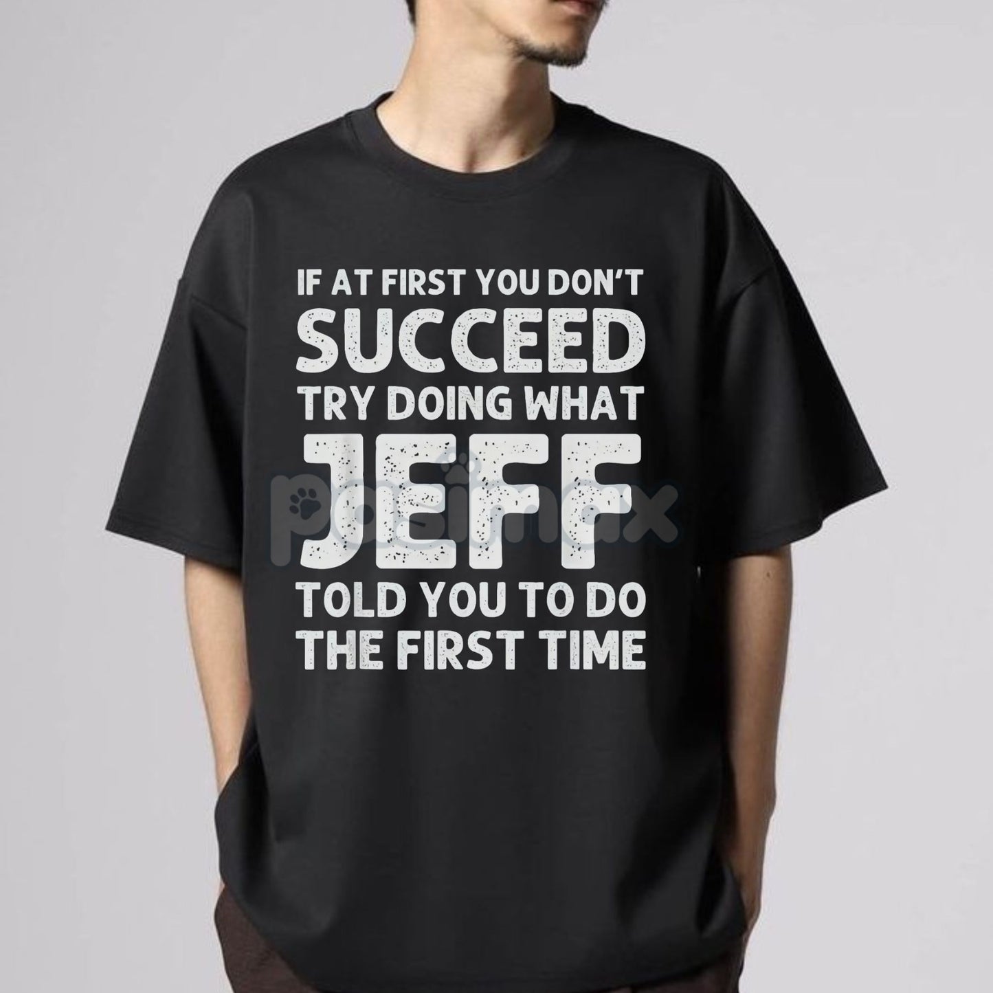Jeff Funny Quote T-Shirt for Men - Black Cotton Casual Short Sleeve Tee, Humorous Statement Top