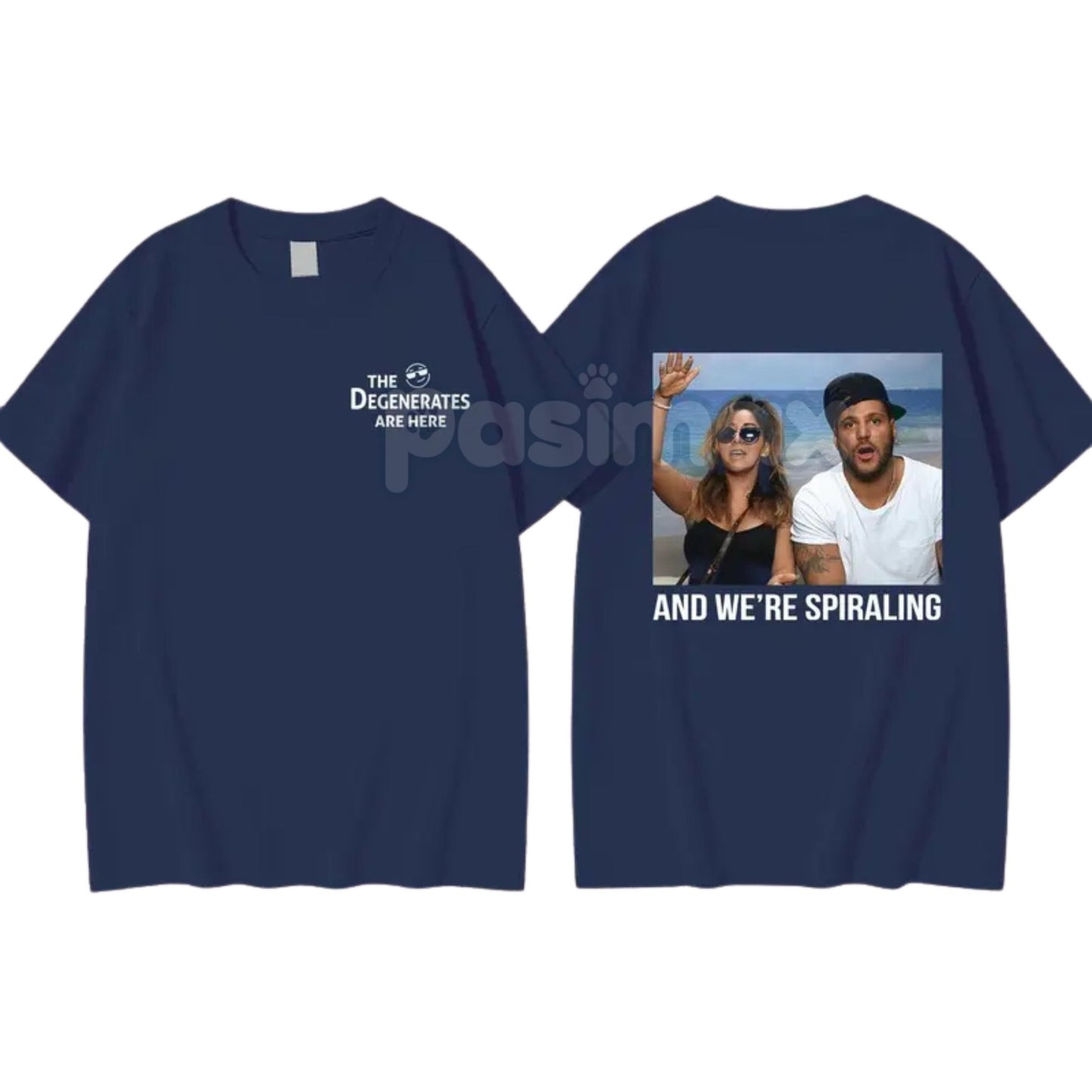 "And We're Spiraling" Meme T-Shirt - "The Degenerates Are Here" Graphic Tee, Funny Jersey Shore Slogan Shirt, Unisex Party Top