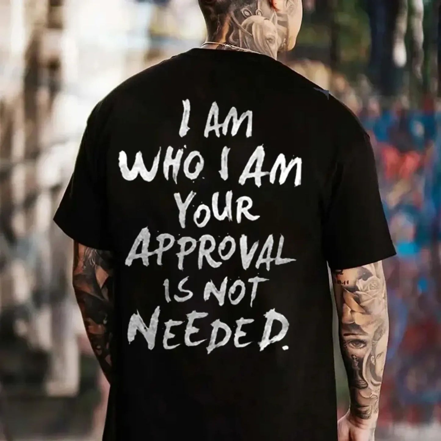 "I Am Who I Am, Your Approval Is Not Required" T-Shirt - Unisex Empowerment Streetwear Tee, Self-Love Apparel