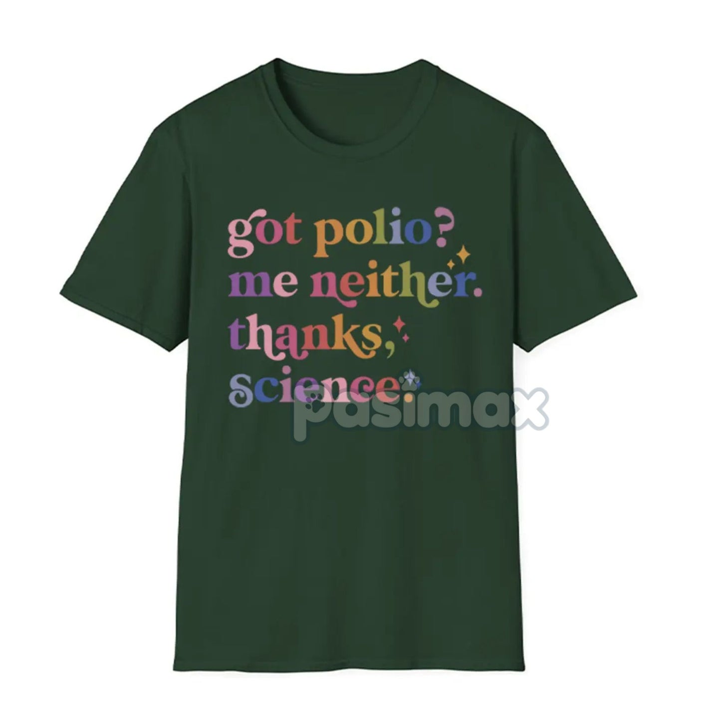 "Got Polio? Me Neither. Thanks Science" T-Shirt - Pro Vaccination Apparel, Science is Real Anti-RFK Tee