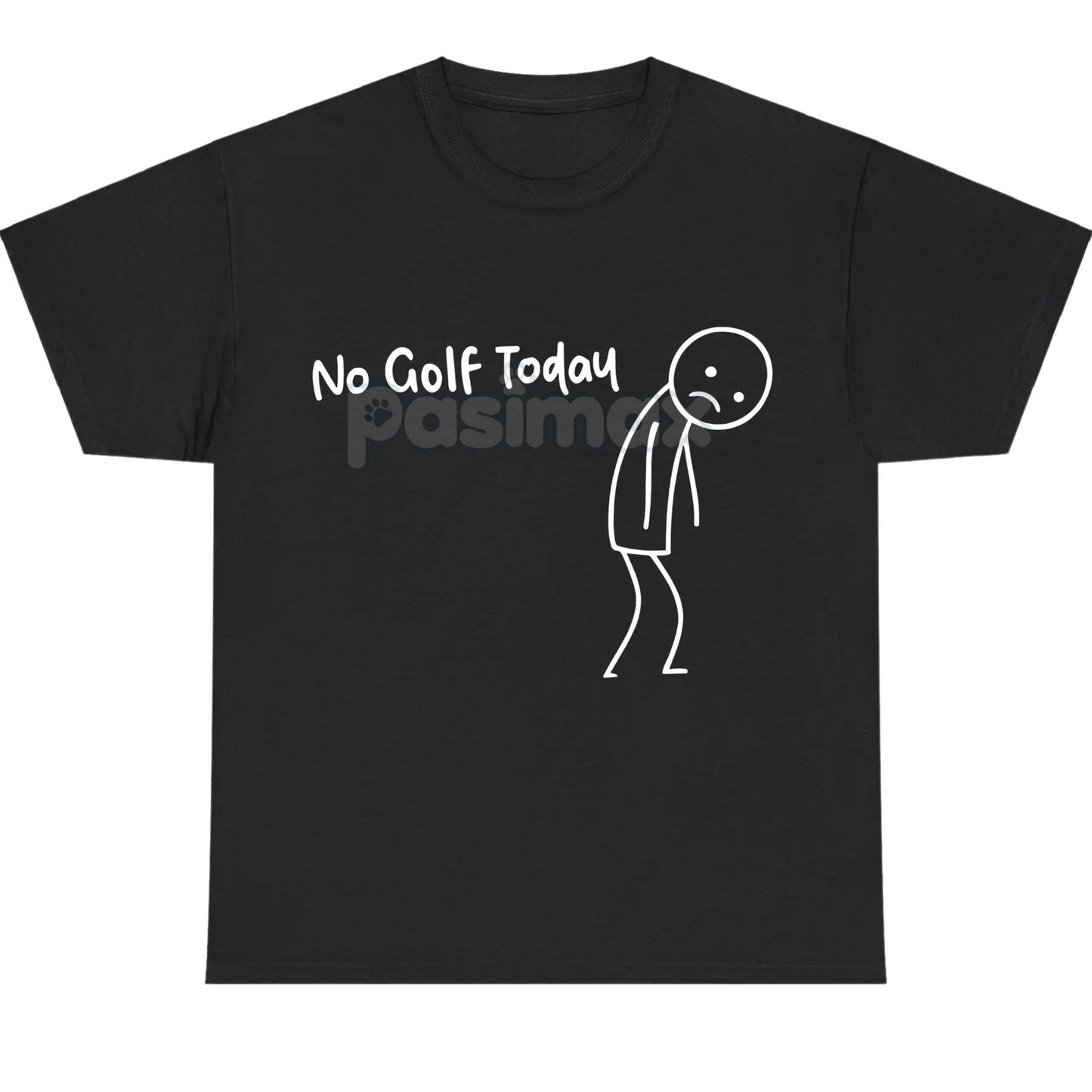 "No Golf Today" Sarcastic Statement T-Shirt - Anti-Commitment Humor Tee, Unisex Lazy Day Apparel