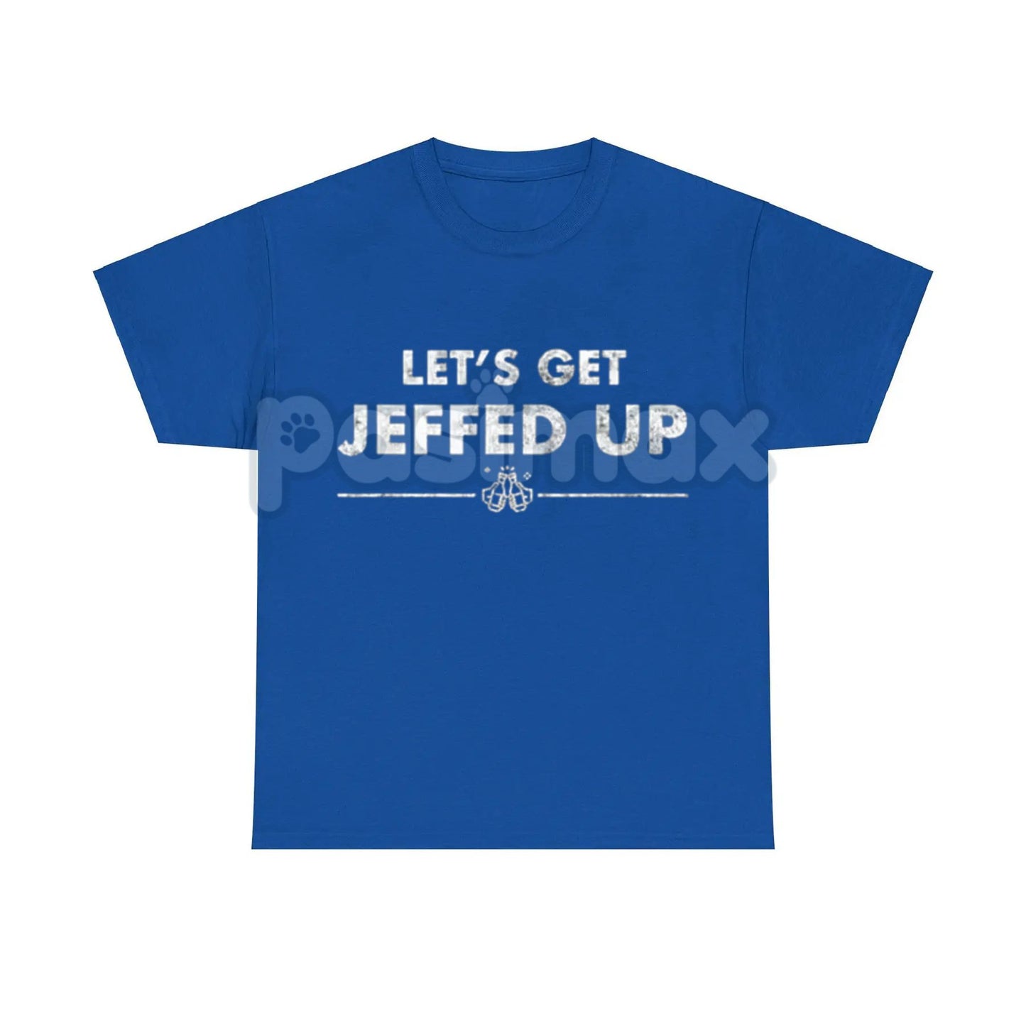 "Let'S Get Jeffed Up" Faded Beer T-Shirt - Personalized Jeff Needs This Slogan Tee, Vintage Drinking Shirt