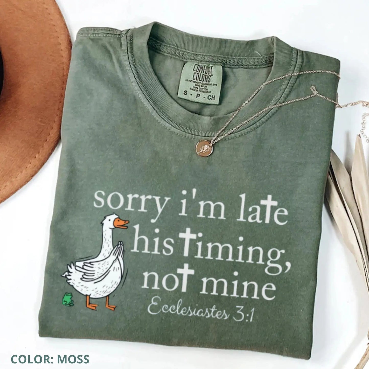 'Sorry I’m Late' Bible Verse Shirt – Comfort Colors Christian Humor Tee, Ecclesiastes 3:1 Church Shirt, Minimalist Silly Goose T-Shirt