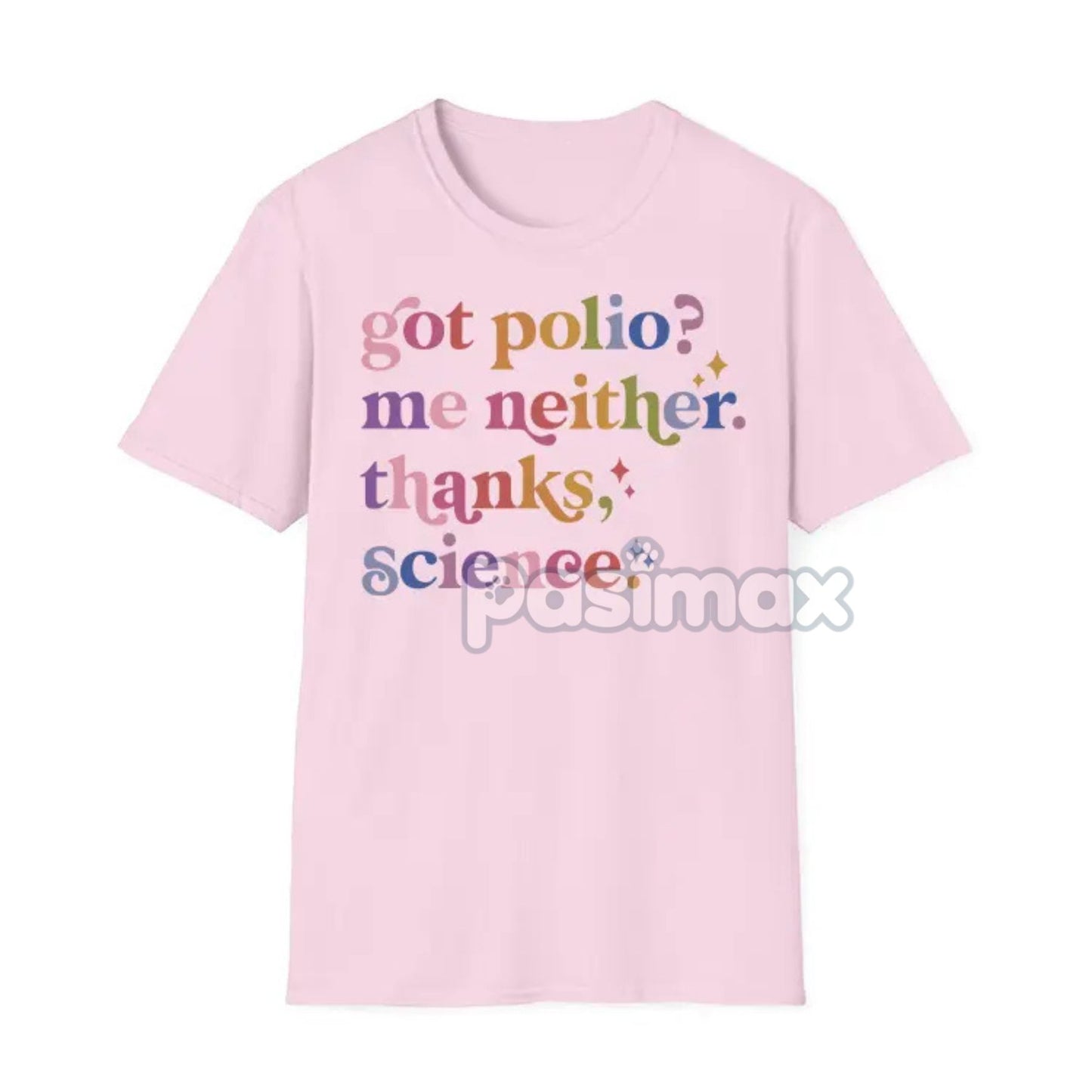 "Got Polio? Me Neither. Thanks Science" T-Shirt - Pro Vaccination Apparel, Science is Real Anti-RFK Tee