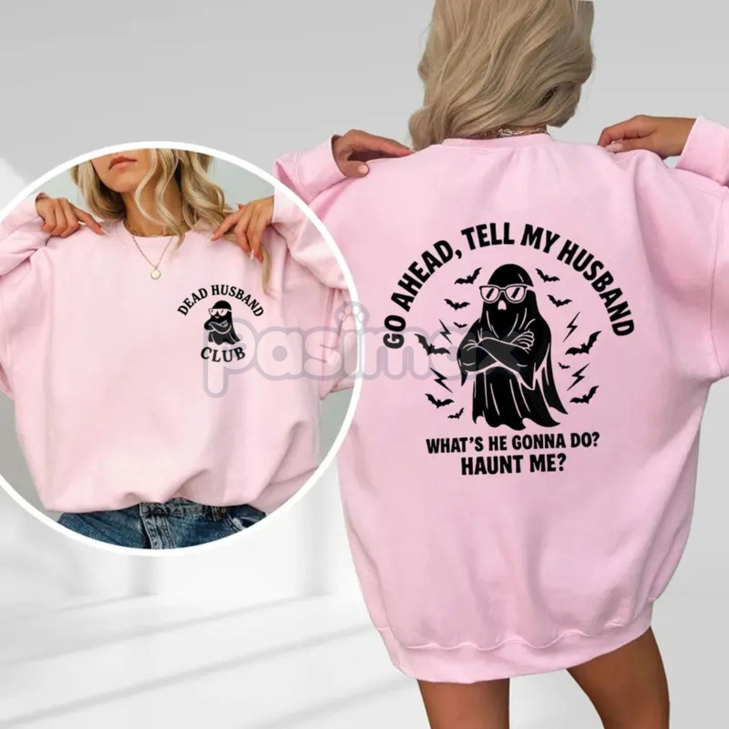 Dead Husband Club Sweatshirt – "Go Ahead Tell My Husband" Funny Widow Top