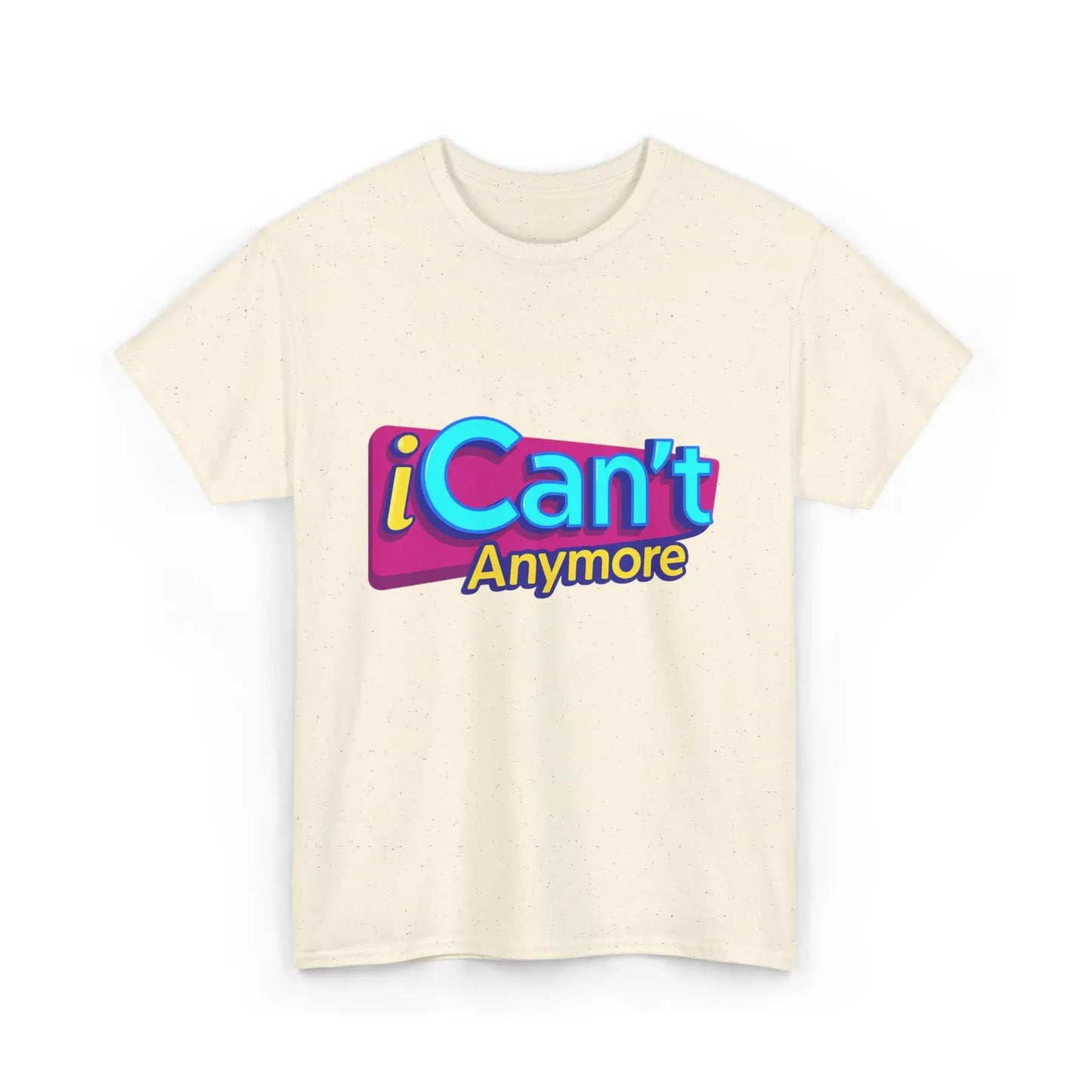 "iCan't Anymore" T-Shirt - Mental Health Humor Tee, Y2K Meme Apparel