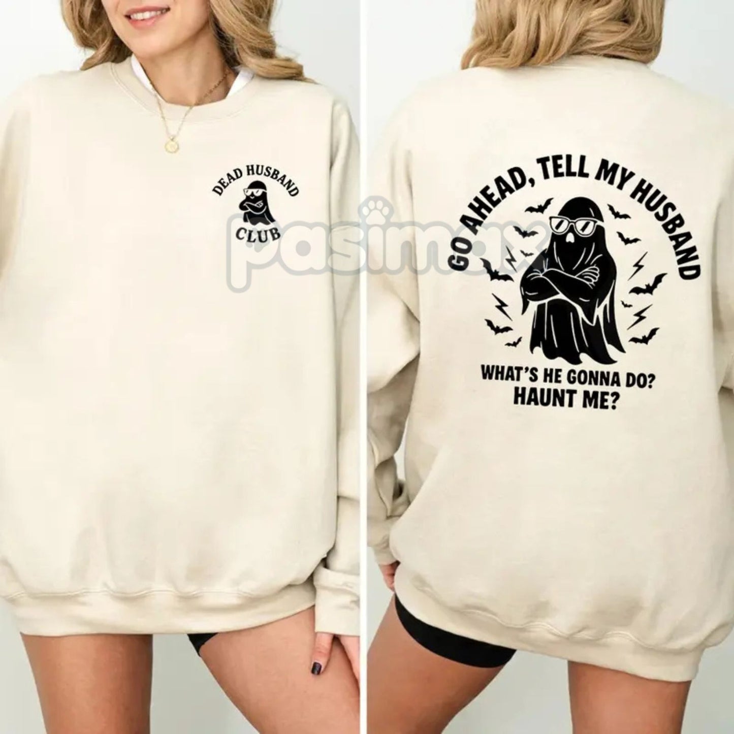 Dead Husband Club Sweatshirt – "Go Ahead Tell My Husband" Funny Widow Top