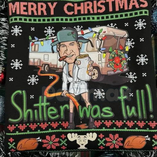 Cousin Eddie "Shitter Was Full" Christmas Vacation Funny Sweatshirt-Pasimax