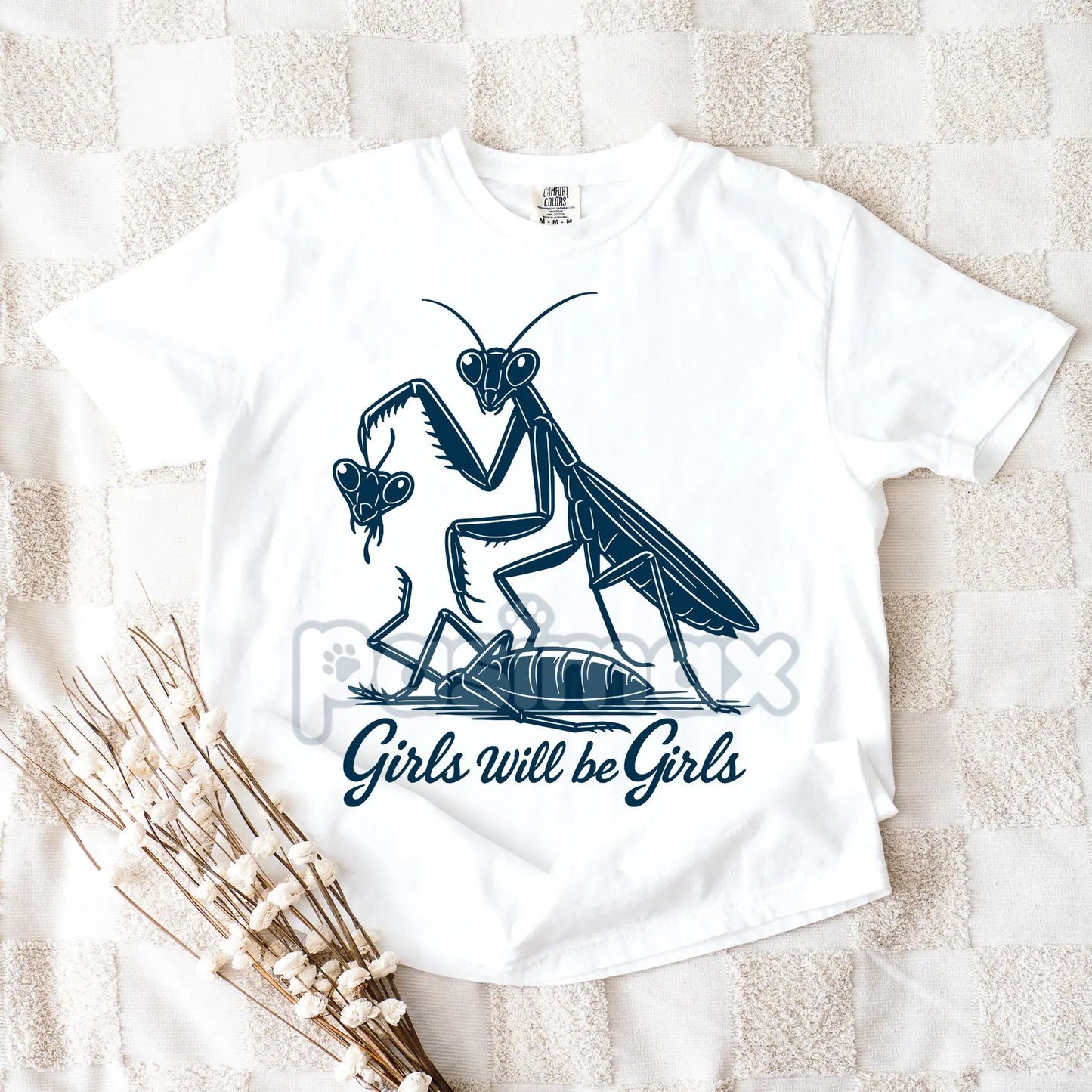 'Girls Will Be Girls' Praying Mantis Tee – Funny Insect Shirt, Entomologist Gift, Unique Bug Lover T-Shirt-Pasimax