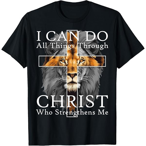 "I Can Do All Things Through Christ" T-Shirt - Christian Lion Faith Graphic Tee, Inspirational Scripture Apparel, Unisex Religious Gift-Pasimax