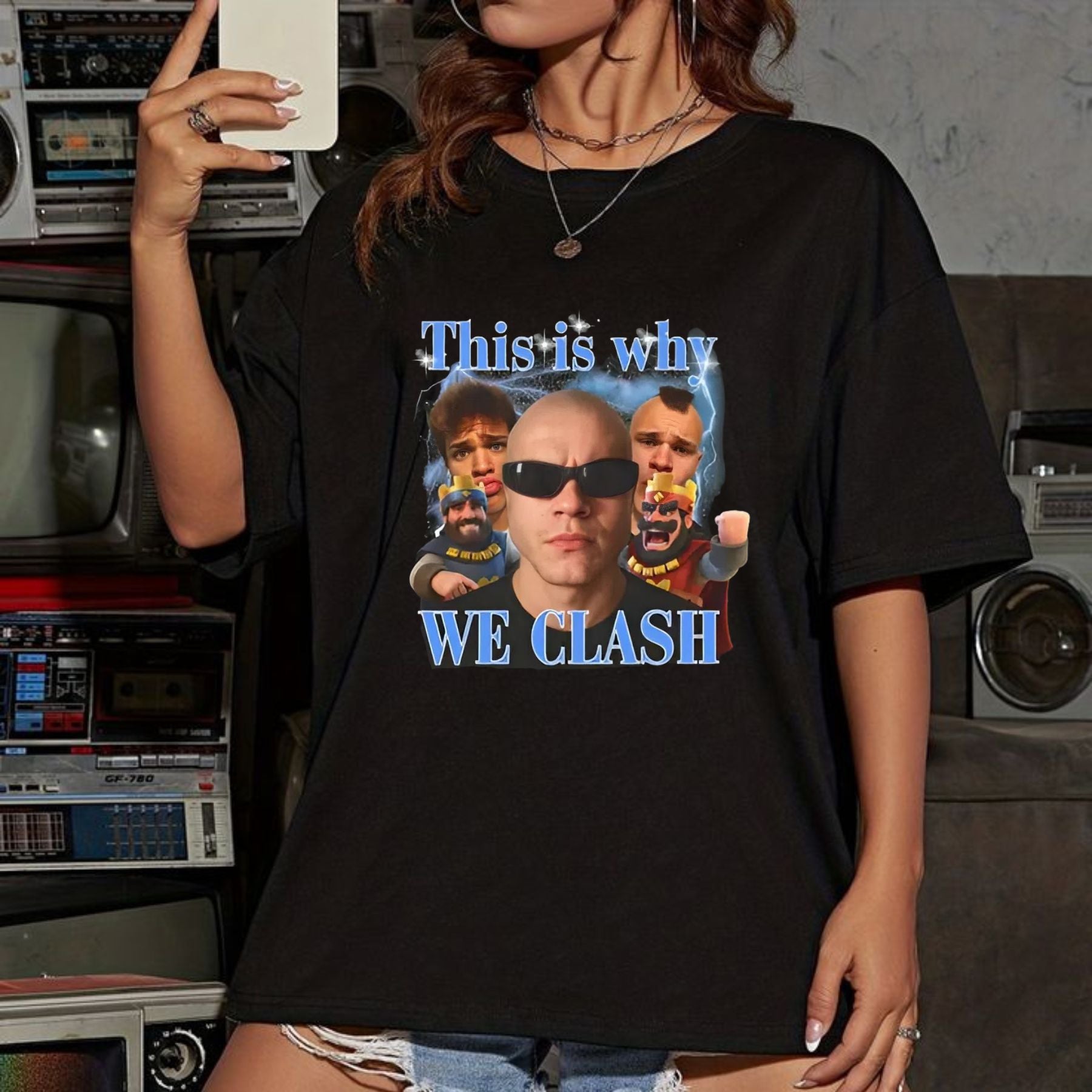 "This is why WE CLASH" T-shirt - Funny Statement Tee, Unique Gift for Friends, Heavy Cotton Unisex Top-Pasimax