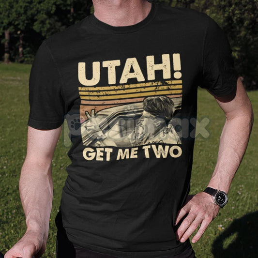 "Utah Get Me Two" Vintage T-Shirt - Funny Retro Quote Shirt, Classic College Fan Apparel-Pasimax