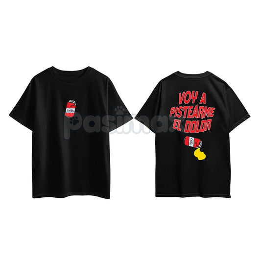 "Voy A Pistearme El Dolor" Graphic T-Shirt - Regional Mexican Music Merch - Funny Spanish Drinking Tee-Pasimax