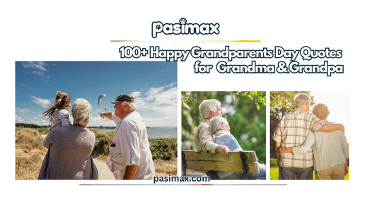 100+ Happy Grandparents Day Quotes, Wishes & Messages to Celebrate Your Grandparents