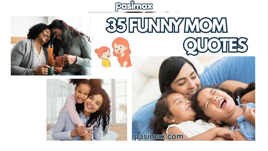 35 FUNNY MOM QUOTES THAT ARE TOO REAL 😭 (AND SLIGHTLY CHAOTIC)