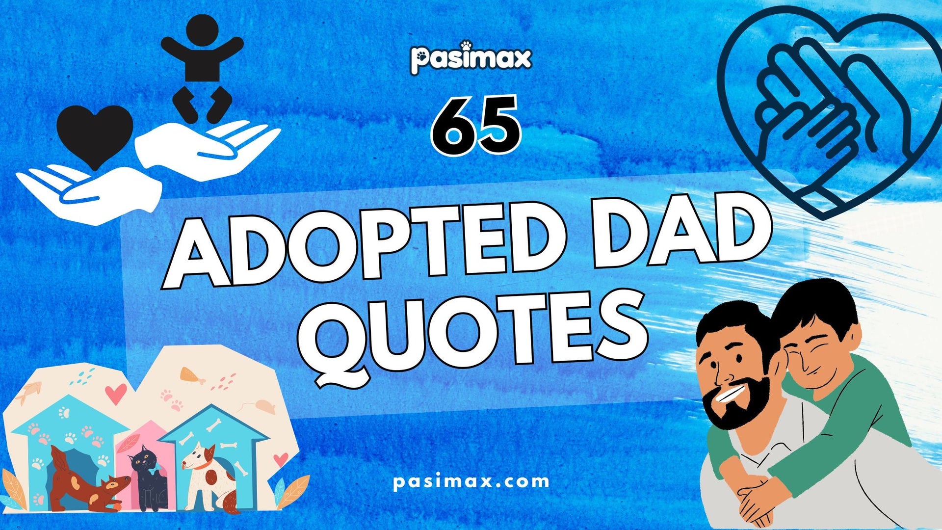 65 Adopted Dad Quotes That Celebrate Chosen Family – Pasimax, image size:1920x1080