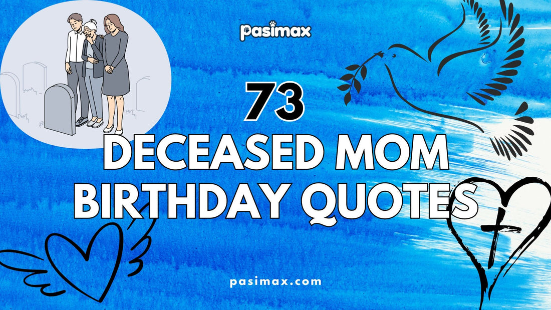 73 Heartfelt Deceased Mom Birthday Quotes to Honor Her Memory