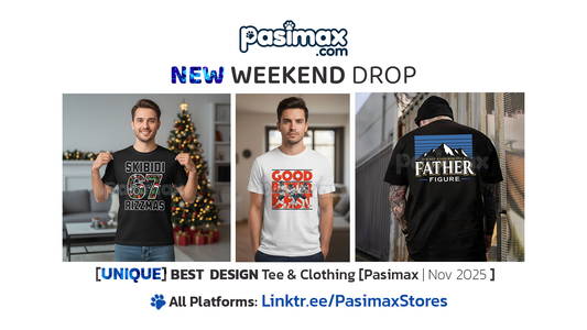 New Weekend Drop – Pasimax T-Shirts & Hoodies