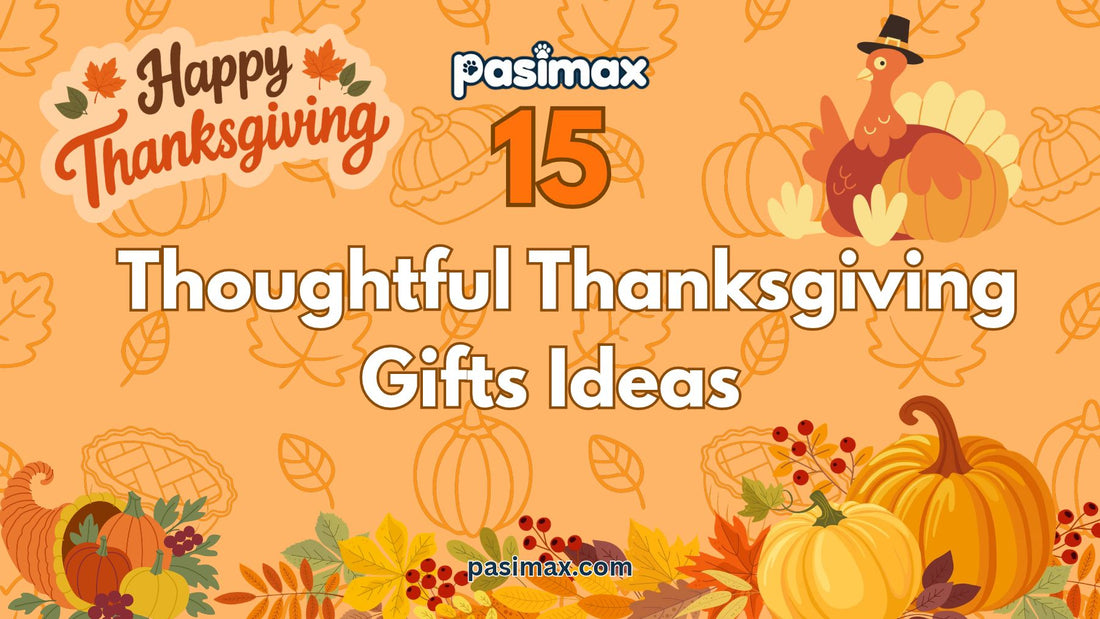 Thanksgiving Gifts: 15 Thoughtful Ideas for Family and Friends