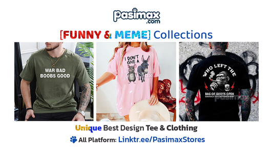 10 Unique & Hilarious Designs from Funny & Meme Shirts & Clothing Pasimax