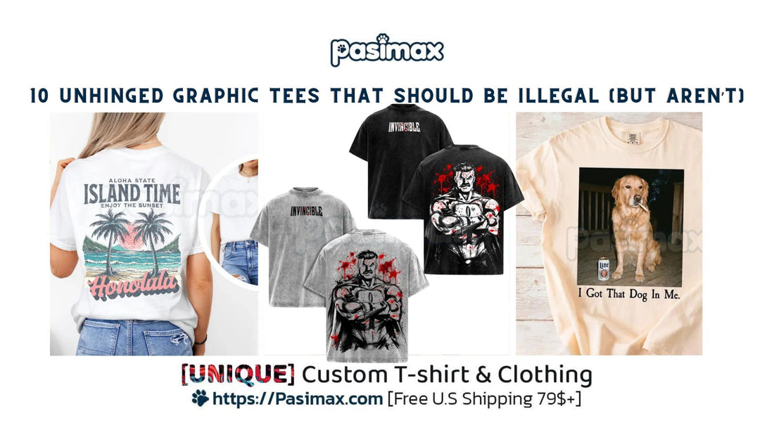 10 Unhinged Graphic Tees That Should Be Illegal (But Aren’t)