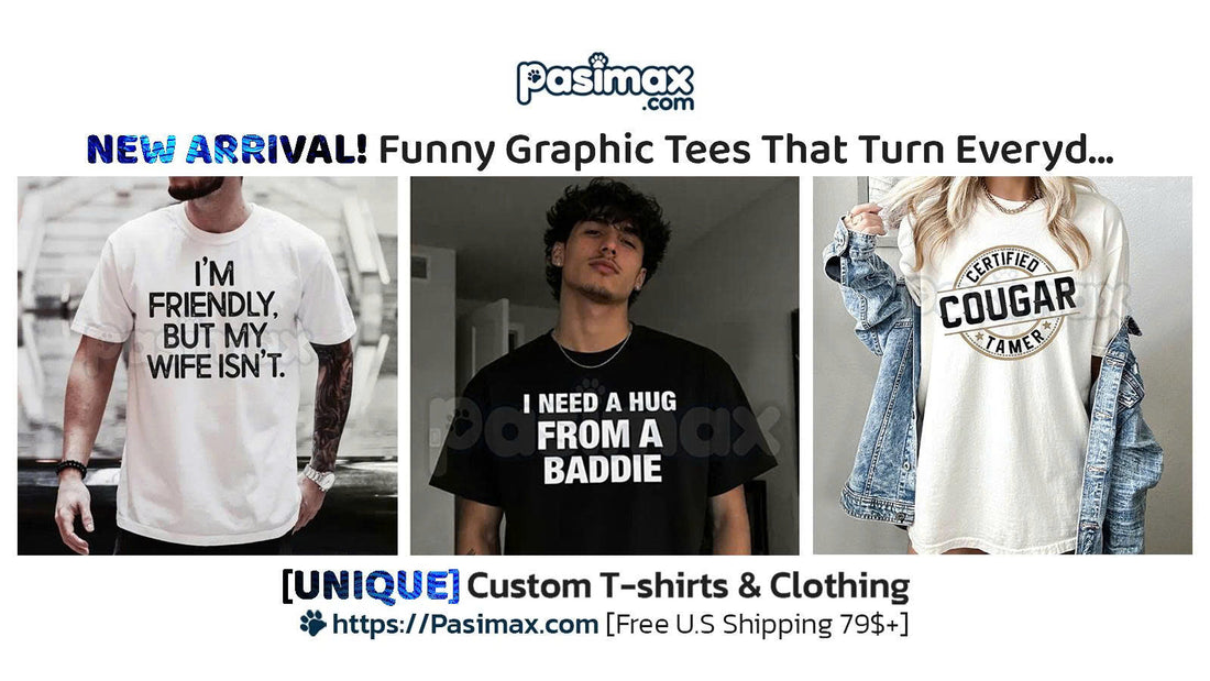 NEW ARRIVAL: Funny Graphic Tees That Turn Everyday Outfits Into Comedy Shows 😆👕🔥