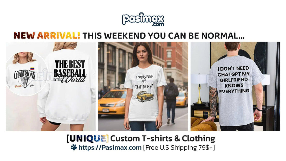 🚨 NEW ARRIVAL! THIS WEEKEND YOU CAN BE NORMAL… OR YOU CAN BE FUNNY 😌