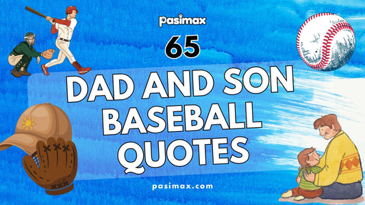 Dad and Son Baseball Quote