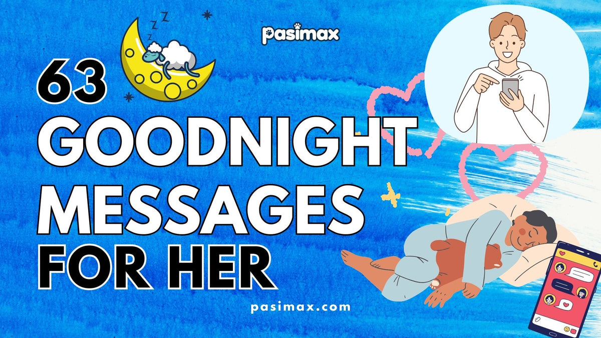 63 Goodnight Text Messages For Her To Express Your Feelings – Pasimax