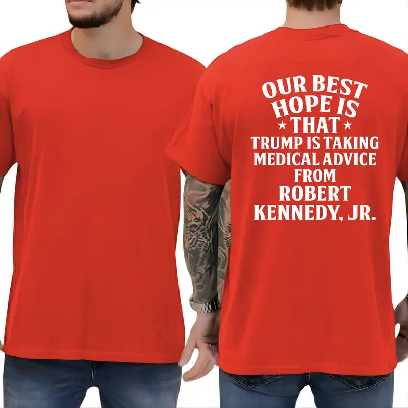 "Best Hope: Trump & RFK Jr Medical Advice" Graphic T-Shirt – Provocative Political Satire Unisex Statement Tee