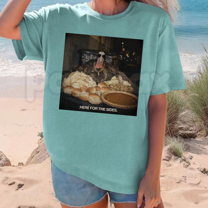 Comfort Colors® Here for the Sides Thanksgiving T-Shirt – Funny Turkey Day Food Lover Graphic Tee, Friendsgiving Unisex Top & Holiday Gift