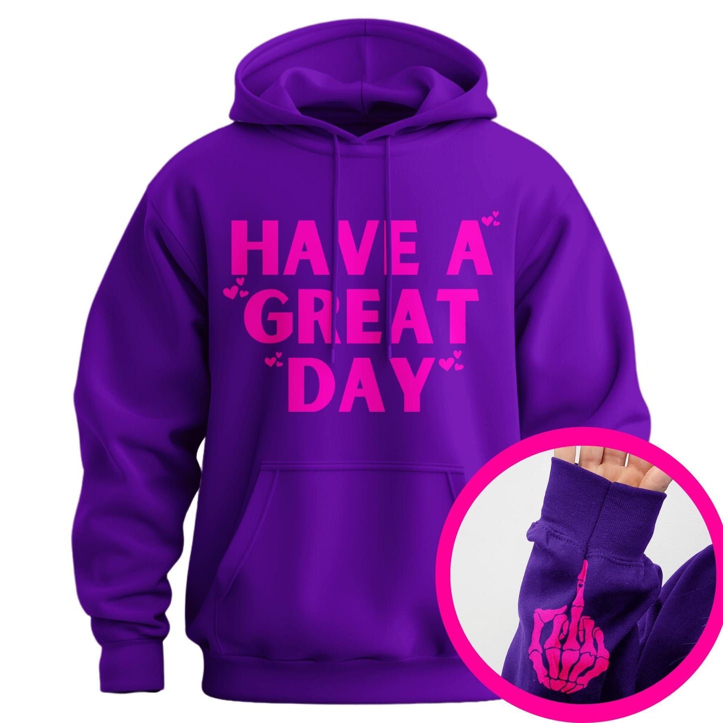 "Have A Great Day" Middle Finger Hoodie – Sarcastic & Funny Pullover, Unisex Streetwear