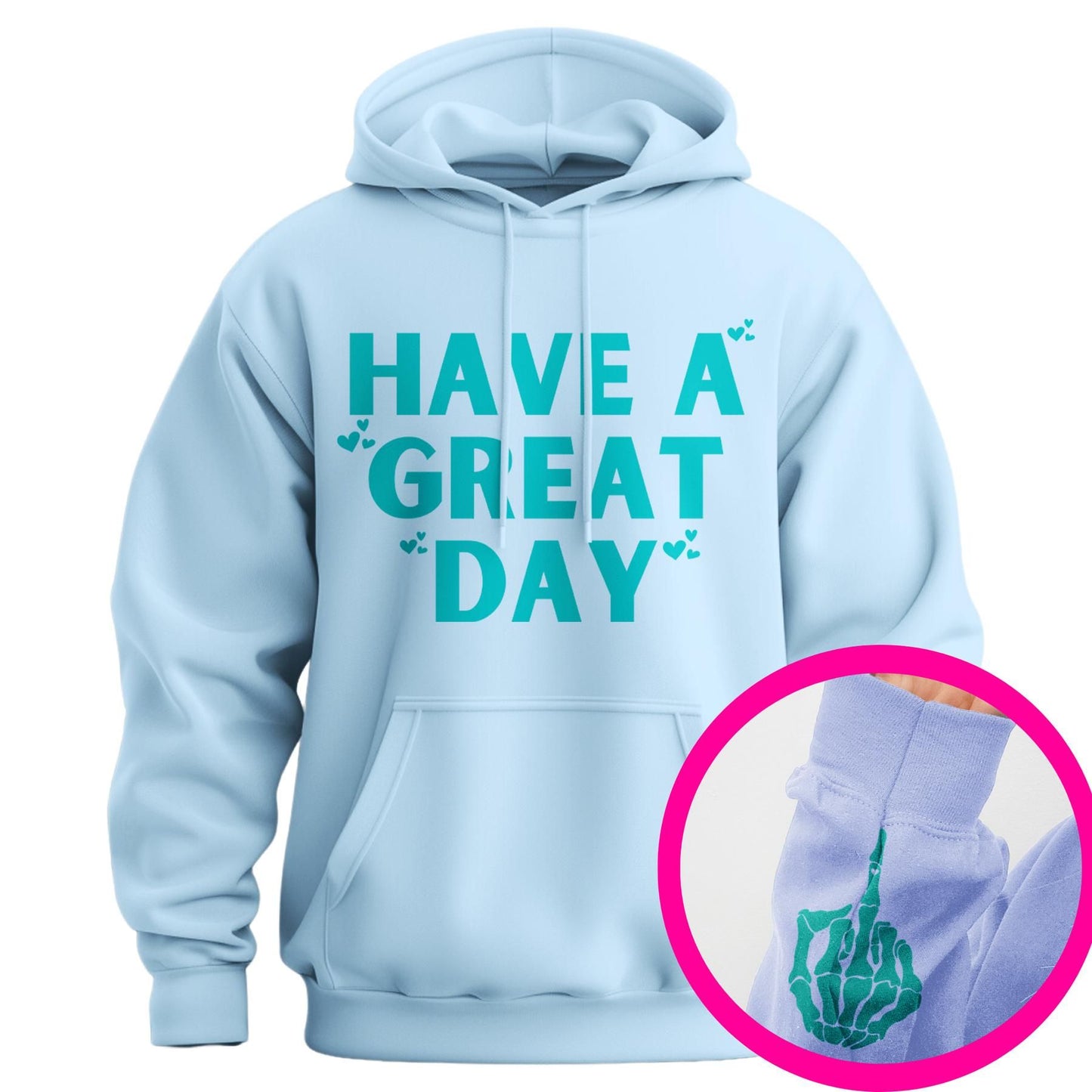 "Have A Great Day" Middle Finger Hoodie – Sarcastic & Funny Pullover, Unisex Streetwear